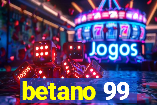 betano 99